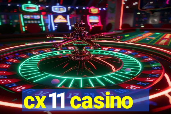 cx11 casino